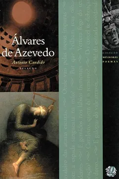 Livro Os Melhores Poemas de Alvares de Azevedo - Resumo, Resenha, PDF, etc.
