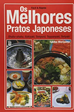 Livro Os Melhores Pratos Japoneses - Resumo, Resenha, PDF, etc.
