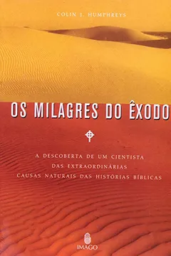 Livro Os Milagres do Êxodo - Resumo, Resenha, PDF, etc.