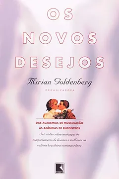 Livro Os Novos Desejos - Resumo, Resenha, PDF, etc.