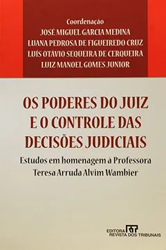 Livro Os Poderez Do Juiz E O Controle Das Decisões Judiciais - Resumo, Resenha, PDF, etc.