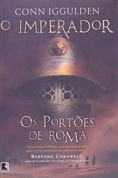 Livro Os Portões De Roma - Série O Imperador. Volume 1 - Resumo, Resenha, PDF, etc.