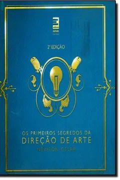 Livro Os Primeiros Segredos Da Direção De Arte - Resumo, Resenha, PDF, etc.