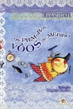 Livro Os Primeiros Vôos do Menino - Resumo, Resenha, PDF, etc.
