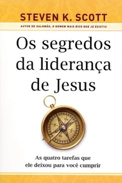 Livro Os Segredos Da Liderança De Jesus - Resumo, Resenha, PDF, etc.