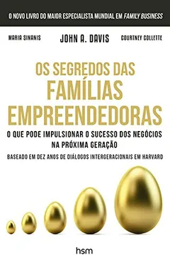 Livro Os Segredos das Famílias Empreendedoras - Resumo, Resenha, PDF, etc.