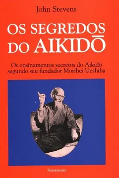 Capa do livro Os Segredos do Aikido