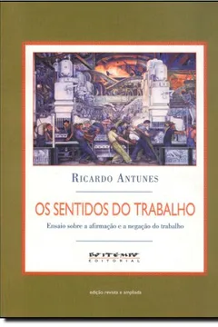 Livro Os Sentidos do Trabalho - Resumo, Resenha, PDF, etc.
