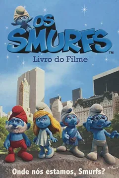 Livro Os Smurfs. Livro Do Filme - Resumo, Resenha, PDF, etc.
