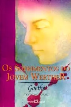 Livro Os Sofrimentos Do Jovem Werther - Resumo, Resenha, PDF, etc.