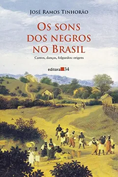 Livro Os Sons dos Negros no Brasil - Resumo, Resenha, PDF, etc.