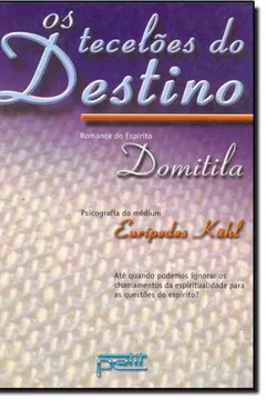 Livro Os Teceloes Do Destino - Resumo, Resenha, PDF, etc.