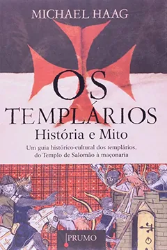 Livro Os Templários. História e Mito - Resumo, Resenha, PDF, etc.