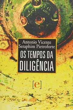 Livro Os Tempos da Diligência - Resumo, Resenha, PDF, etc.