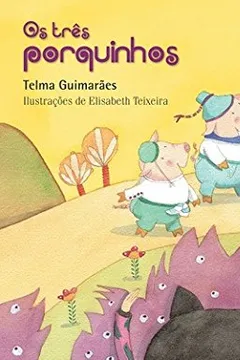 Livro Os Três Porquinhos (The Three Little Pigs) - Resumo, Resenha, PDF, etc.