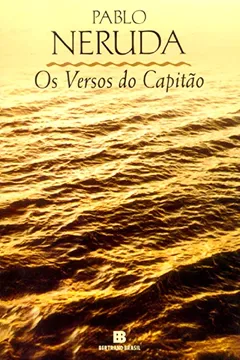 Livro Os Versos do Capitão - Resumo, Resenha, PDF, etc.