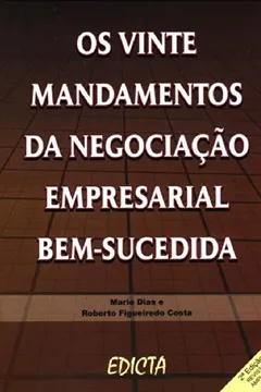 Livro Os Vinte Mandamentos da Negociação Empresarial Bem-Sucedida - Resumo, Resenha, PDF, etc.