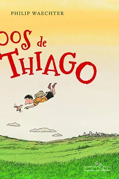 Livro Os Voos de Thiago - Resumo, Resenha, PDF, etc.