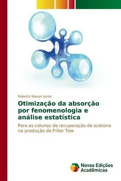 Livro Otimizacao Da Absorcao Por Fenomenologia E Analise Estatistica - Resumo, Resenha, PDF, etc.