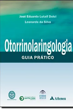 Livro Otorrinolaringologia. Guia Prático - Resumo, Resenha, PDF, etc.