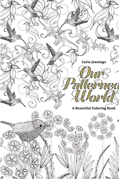 Livro Our Patterned World: A Beautiful Coloring Book - Resumo, Resenha, PDF, etc.