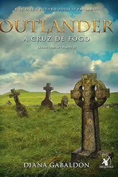 Livro Outlander. A Cruz de Fog - Parte 2 - Resumo, Resenha, PDF, etc.