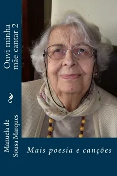 Livro Ouvi Minha Mae Cantar 2: Poesia E Cancoes - Resumo, Resenha, PDF, etc.