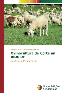 Livro Ovinocultura de Corte na RIDE-DF: Cenários e Perspectivas - Resumo, Resenha, PDF, etc.