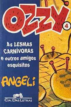 Livro Ozzy 4. As Lesmas Carnívoras E Outros Amigos Esquisitos - Resumo, Resenha, PDF, etc.