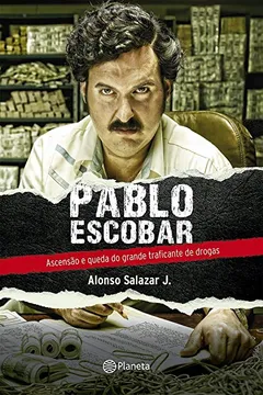 Livro Pablo Escobar - Resumo, Resenha, PDF, etc.