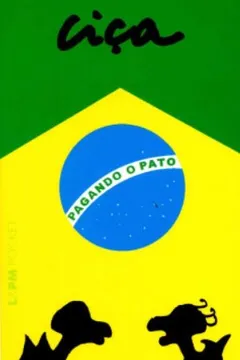 Capa do livro Pagando O Pato - Coleção L&PM Pocket