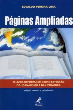 Livro Páginas Ampliadas. O Livro Reportagem Como Extensão do Jornalismo e da Literatura - Resumo, Resenha, PDF, etc.