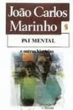 Livro Pai Mental E Outras Historias - Resumo, Resenha, PDF, etc.