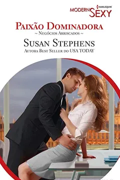 Capa do livro Paixão Dominadora - Coleção Harlequin Modern Sexy. Número 73