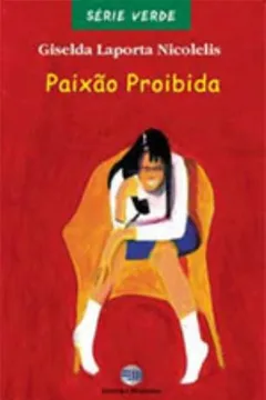 Livro Paixao Proibida - Resumo, Resenha, PDF, etc.