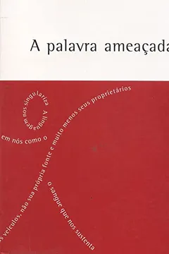 Livro Palavra Ameacada, A - Resumo, Resenha, PDF, etc.