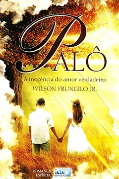 Livro Palo. Inocencia Do Amor Verdadeiro - Resumo, Resenha, PDF, etc.