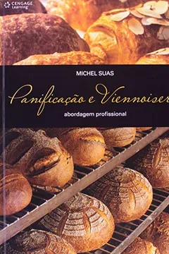 Capa do livro Panificação E Viennoiserie. Sobre Vinho - Série Pães E Vinho. 2 Volumes