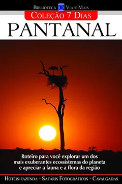 Livro Pantanal - Coleção 7 Dias - Resumo, Resenha, PDF, etc.