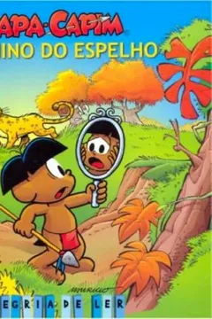Papa-Capim. O Menino Do Espelho PDF Mauricio de Sousa