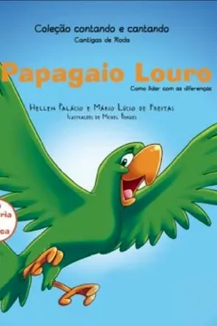 Livro Papagaio Louro. Como Lidar com as Diferenças - Resumo, Resenha, PDF, etc.