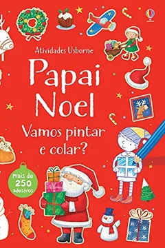 Livro Papai Noel. Vamos Pintar e Colar? - Resumo, Resenha, PDF, etc.