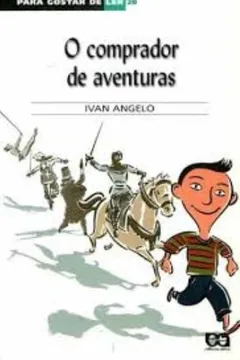 Livro Para Gostar de Ler. O Comprador de Aventuras - Volume 28 - Resumo, Resenha, PDF, etc.