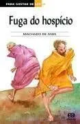 Capa do livro Para Gostar De Ler  V.26 - Fuga Do Hospicio