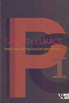Livro Para Uma Ontologia do Ser Social I - Resumo, Resenha, PDF, etc.
