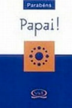 Livro Parabéns Papai - Resumo, Resenha, PDF, etc.