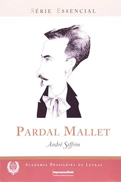 Livro Pardal Mallet - Série Essêncial - Resumo, Resenha, PDF, etc.