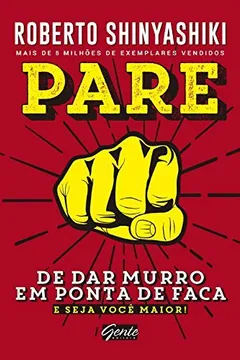 Livro Pare de Dar Murro em Ponta de Faca - Resumo, Resenha, PDF, etc.