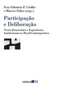 Livro Participação e deliberação: teoria democrática e experiências institucionais no Brasil contemporâneo - Resumo, Resenha, PDF, etc.