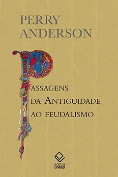Livro Passagens da Antiguidade ao Feudalismo - Resumo, Resenha, PDF, etc.
